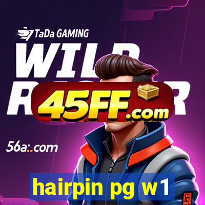 hairpin pg w1